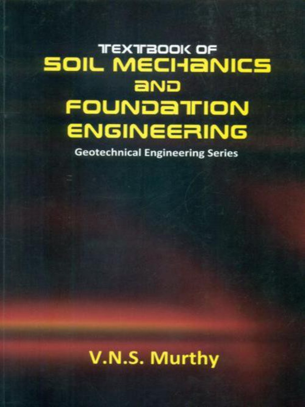 Geotechnical Engineering Textbook Pdf